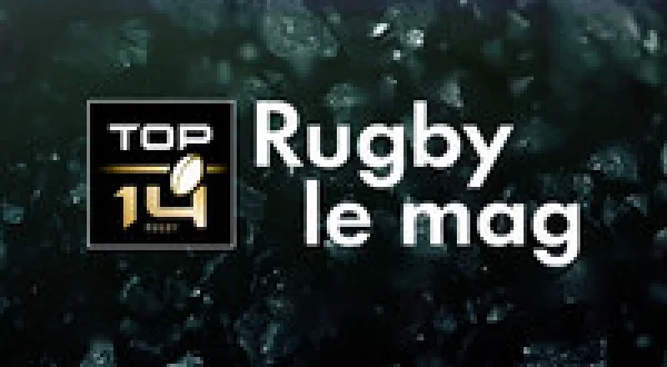 Top 14 rugby le mag