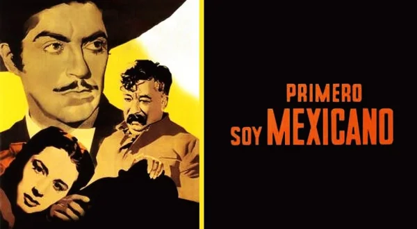 Primero soy mexicano