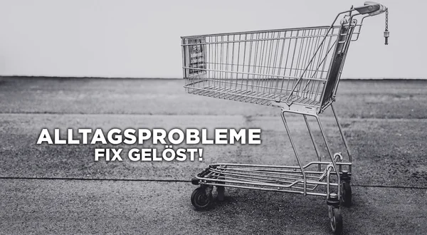 Alltagsprobleme fix gelöst!