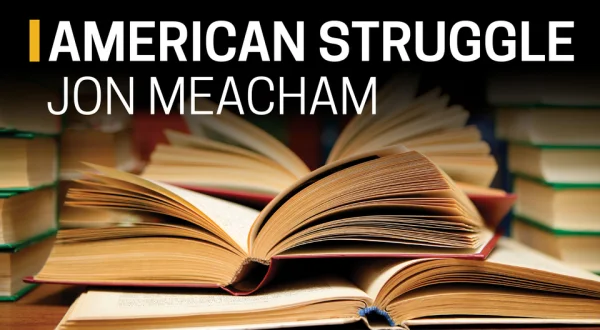 Jon Meacham, American Struggle