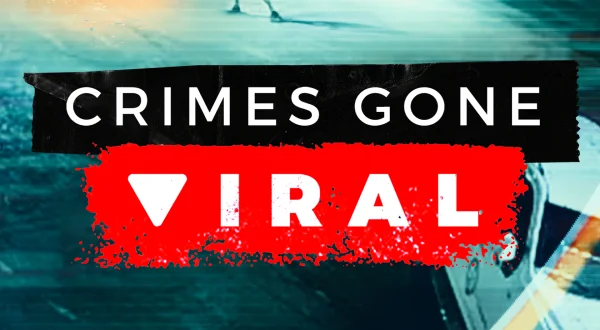 Crimes Gone Viral