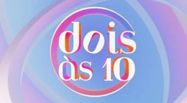 Dois às 10