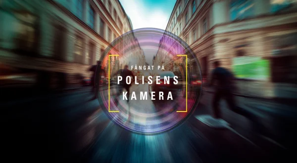 Fångat på polisens kamera