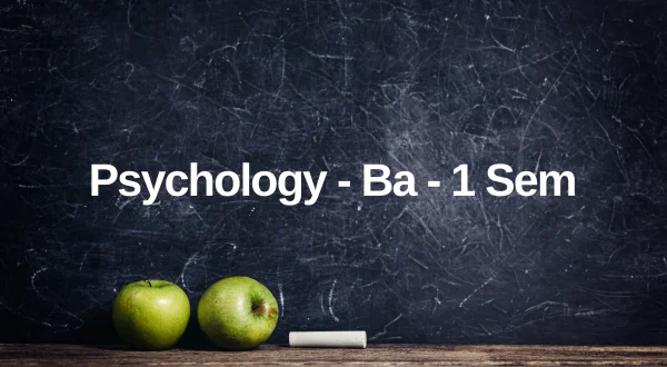 Psychology - Ba - 1 Sem