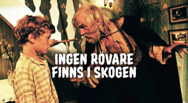Ingen rövare finns i skogen