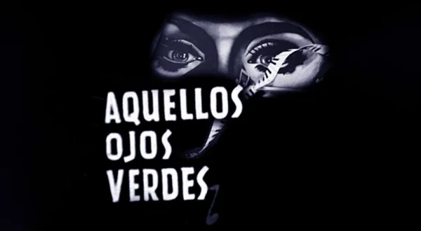 Aquellos ojos verdes
