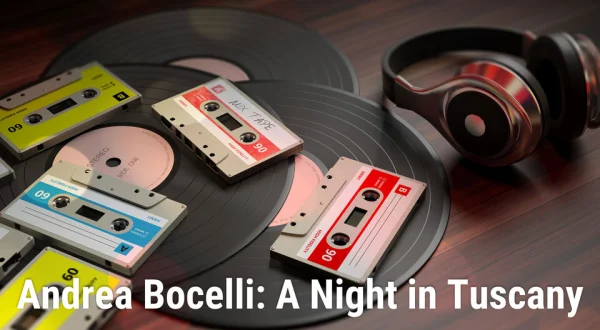 Andrea Bocelli: A Night in Tuscany