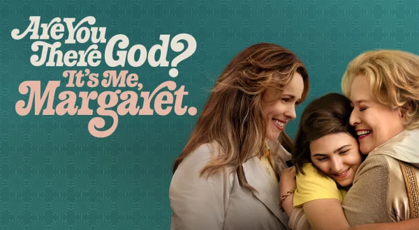 Are You There God? It's Me, Margaret.