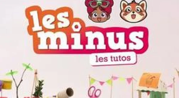 Les Minus, les Tutos