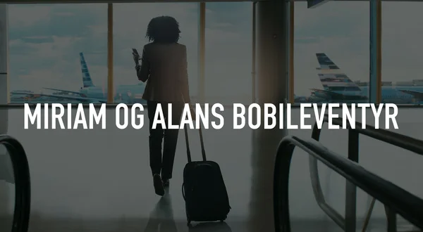 Miriam og Alans bobileventyr