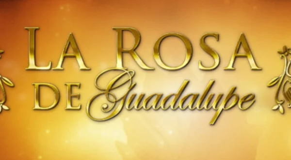 La Rosa de Guadalupe
