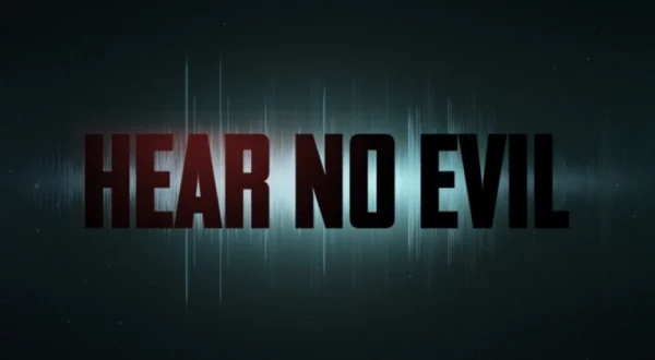 Hear No Evil