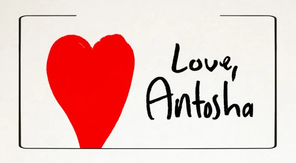 Love, Antosha
