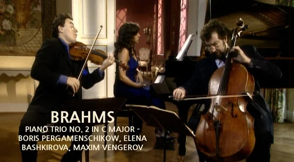 Brahms : Piano Trio No. 2 in C major - Boris Pergamenschikow, Elena Bashkirova, Maxim Vengerov