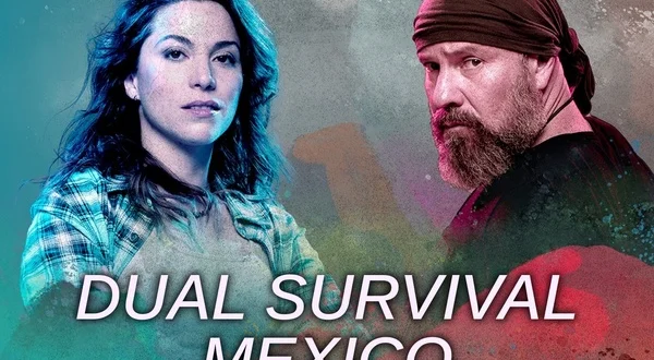Dual Survival Mexico