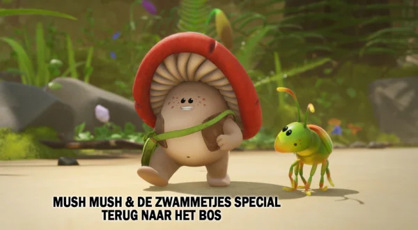 Mush Mush & de Zwammetjes special - Terug naar het bos