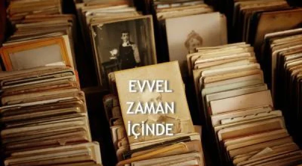 Evvel Zaman İçinde