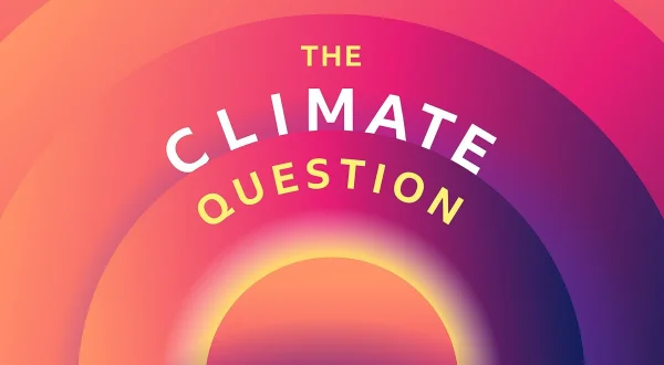 The Climate Question
