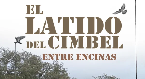 El latido del cimbel entre encinas