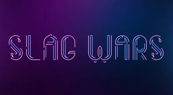 Slag Wars