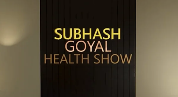 Subhash Goyal Health Show