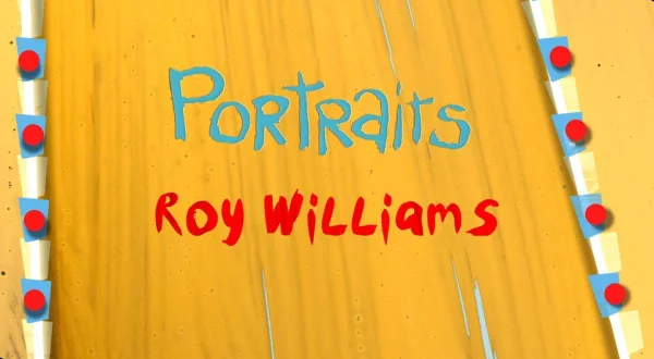 Portraits: Roy Williams
