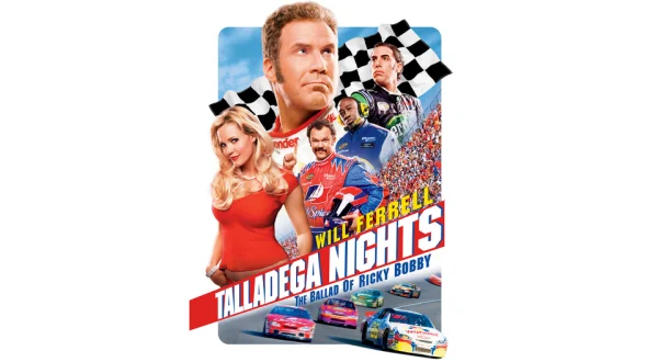 Talladega Nights: The Ballad of Ricky Bobby