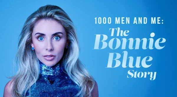 1000 men and me: The Bonnie Blue Story