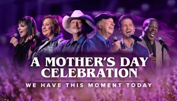 We Have This Moment Today: A Mother's Day Celebration