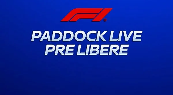F1 Paddock Live Pre Libere