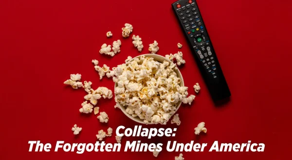 Collapse: The Forgotten Mines Under America