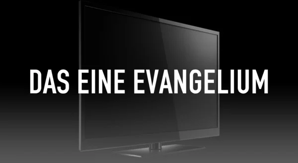 Das eine Evangelium