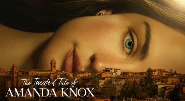The Twisted Tale of Amanda Knox