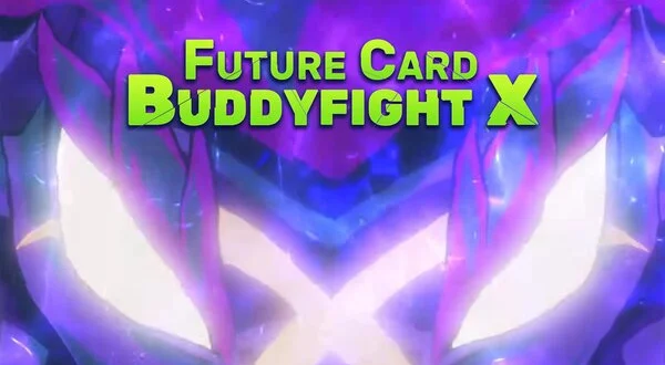 Future Card Buddyfight X