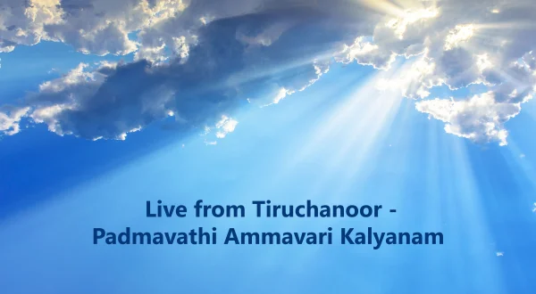 Live from Tiruchanoor - Padmavathi Ammavari Kalyanam