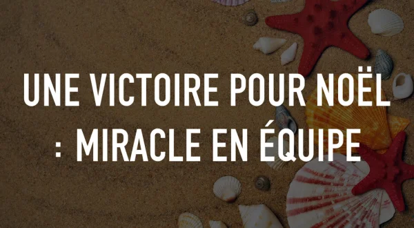 Une victoire pour Noël : miracle en équipe