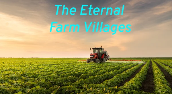 The Eternal Farm Villages