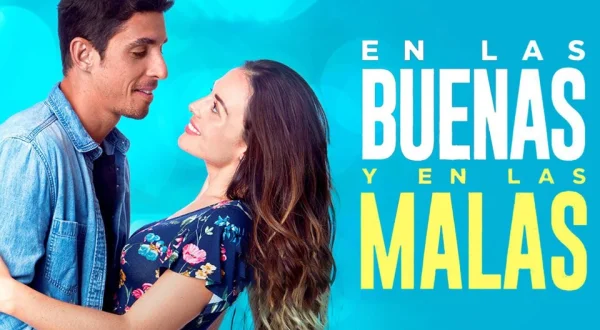 En las buenas y en las malas