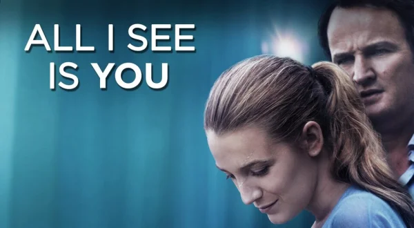 All I See Is You