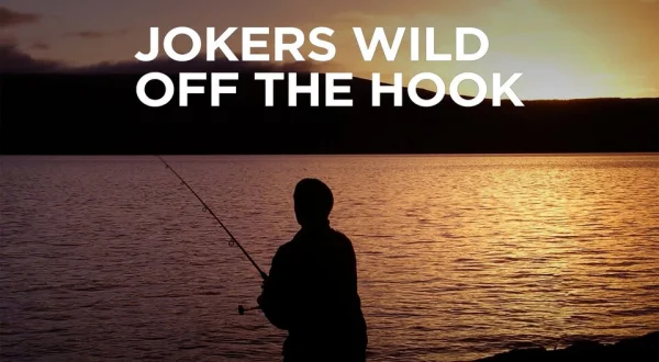 Jokers Wild off the Hook
