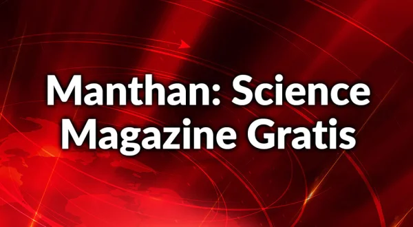 Manthan: Science Magazine Gratis
