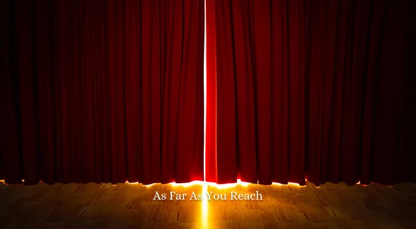 As Far as You Reach