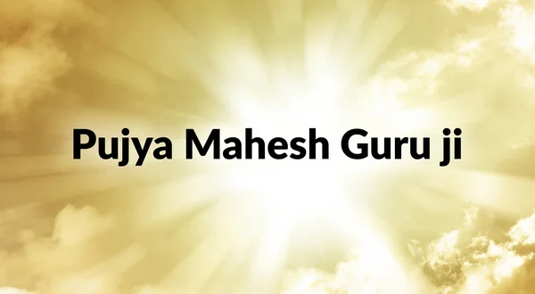 Pujya Mahesh Guru ji