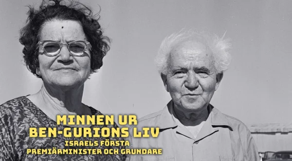 Minnen ur Ben-Gurions liv - Israels första premiärminister och grundare