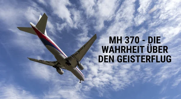 MH 370 - Die Wahrheit über den Geisterflug