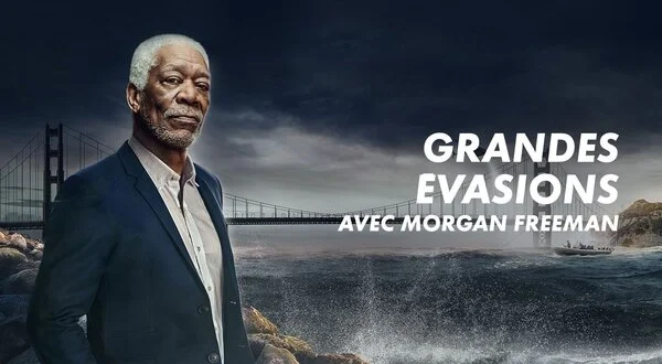 Les grandes évasions avec Morgan Freeman
