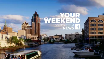 Live: Your Weekend on Spectrum News 1 - Milwaukee