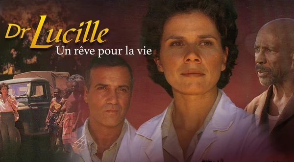 Dr Lucille: un rêve pour la vie
