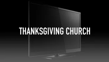 Live: Thanksgiving Church