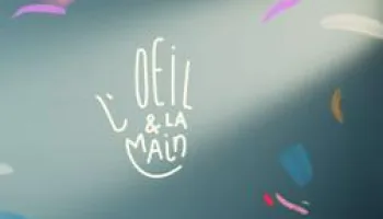 L'oeil et la main